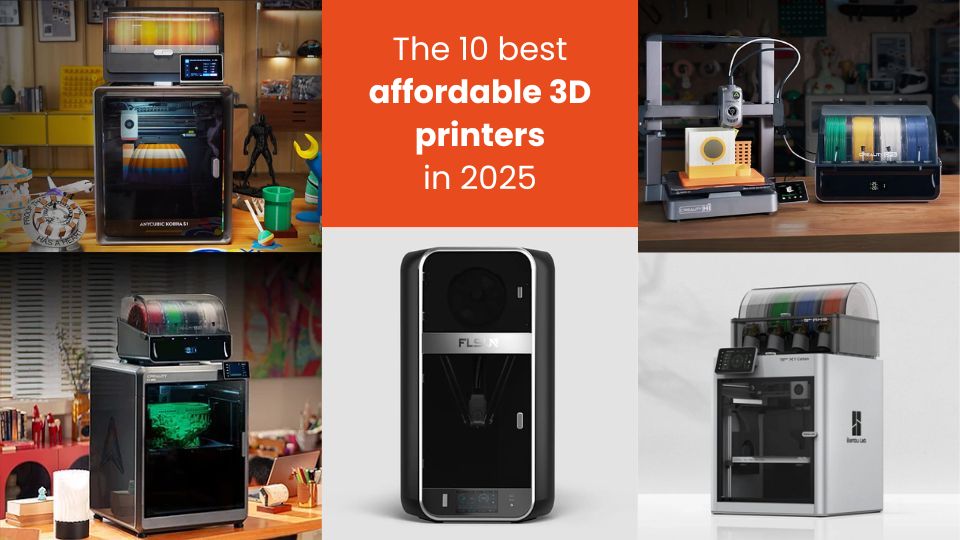 The 10 best affordable 3D printers in 2025