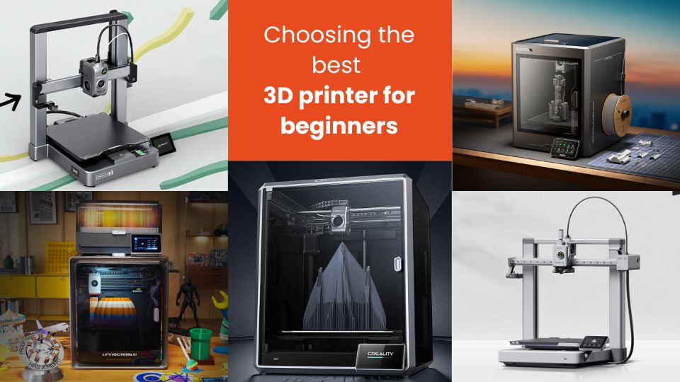 Choosing the best 3D printer for beginners